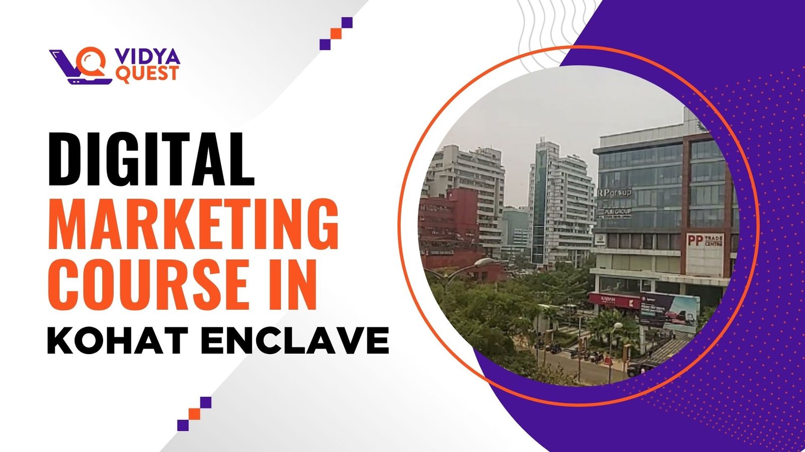 Digital Marketing Course Kohat Enclave