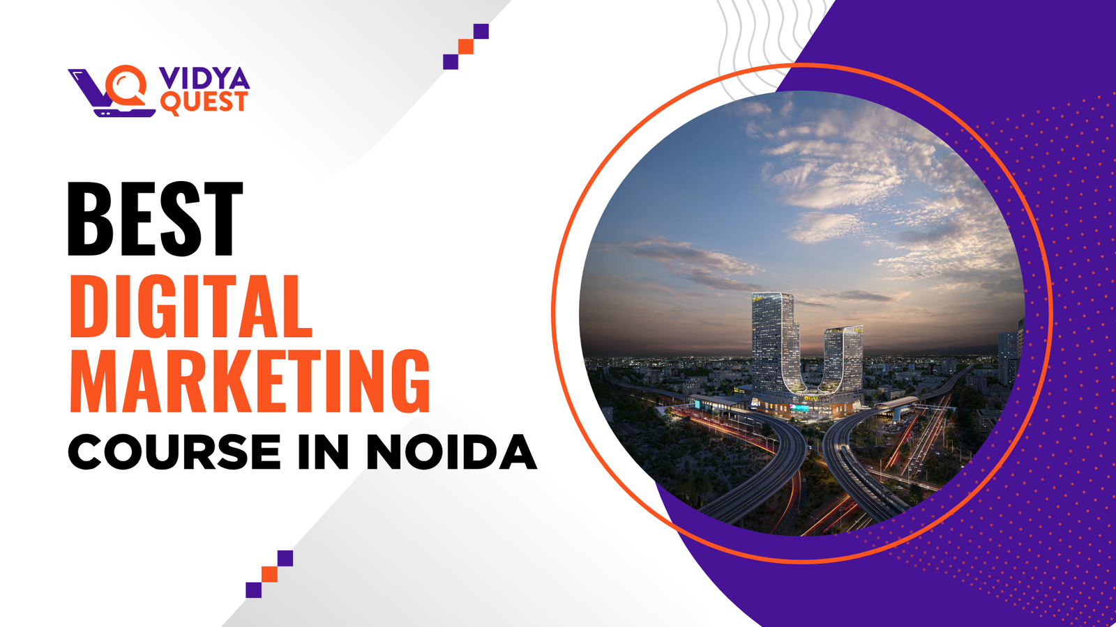 Best Digital Marketing Course in Noida