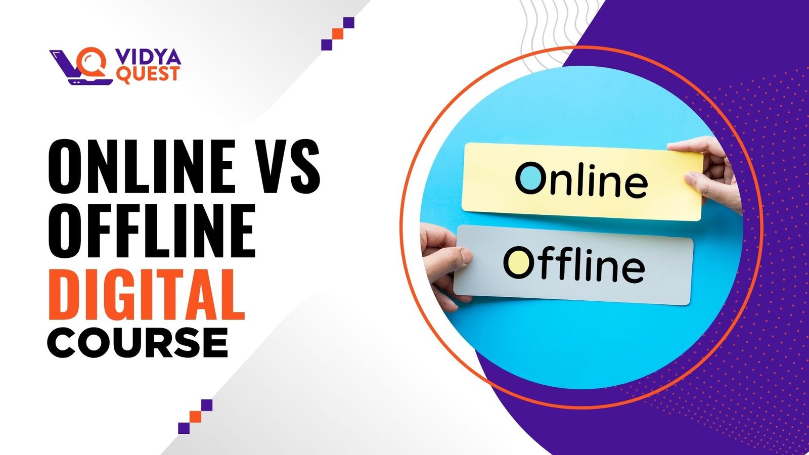 Online vs Offline Digital Marketing Course